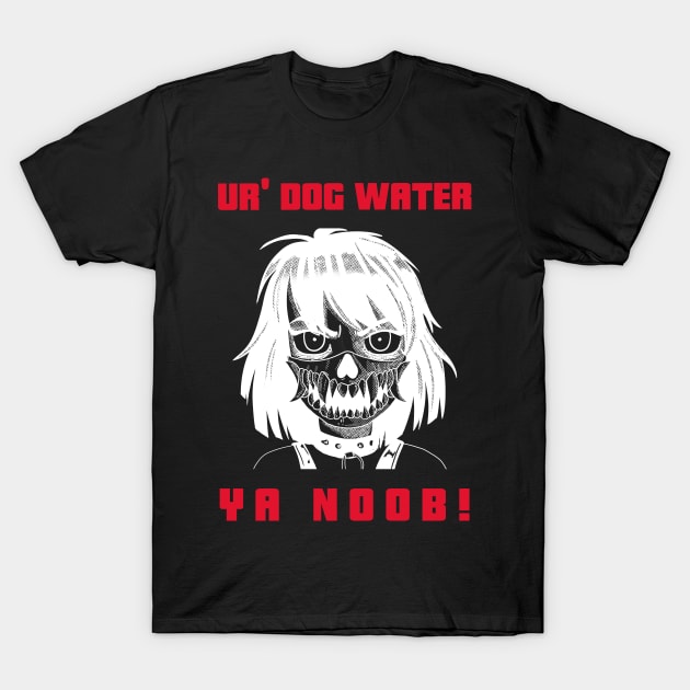 Ur' Dog Water 1.0 T-Shirt by 2 souls